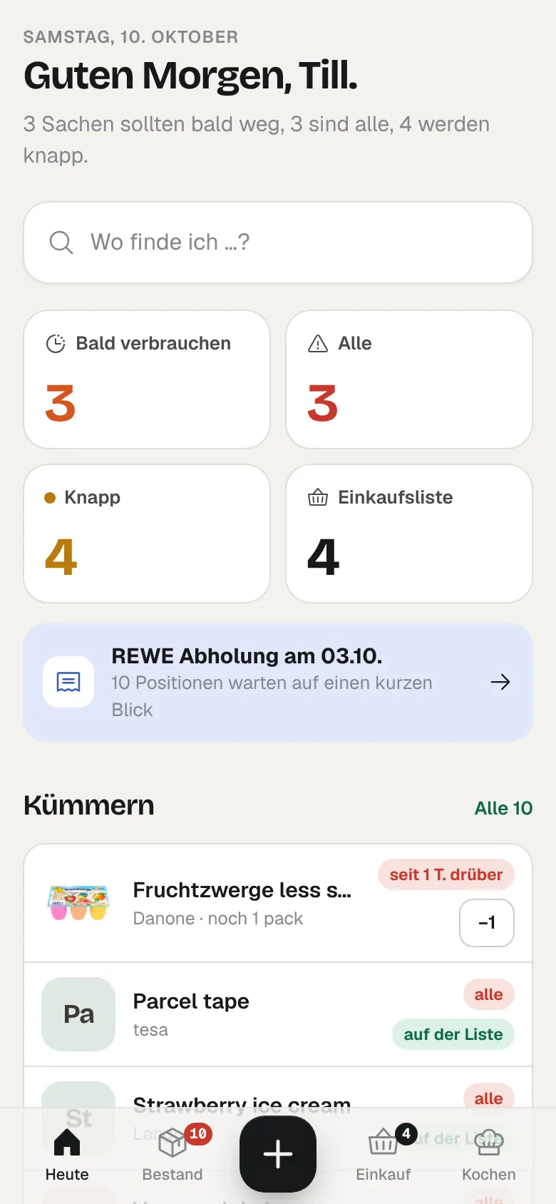 Heute-Ansicht: drei Sachen bald aufbrauchen, drei sind alle, vier werden knapp